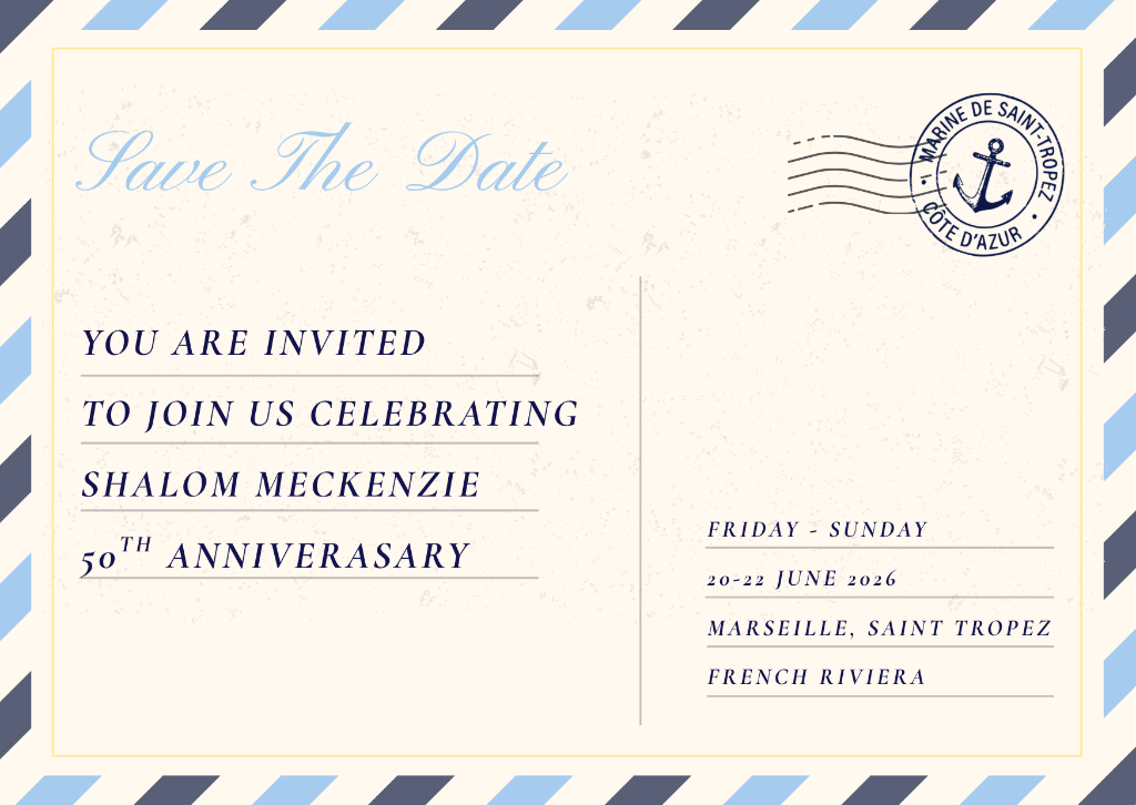 Save the Date - You are Invited to Shalom Meckenzie's 50th celebrations